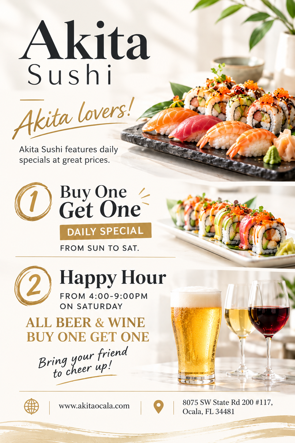 Akita Sushi offers daily buy-one-get-one sushi specials and Saturday happy hour 4-9 PM with BOGO beer and wine.