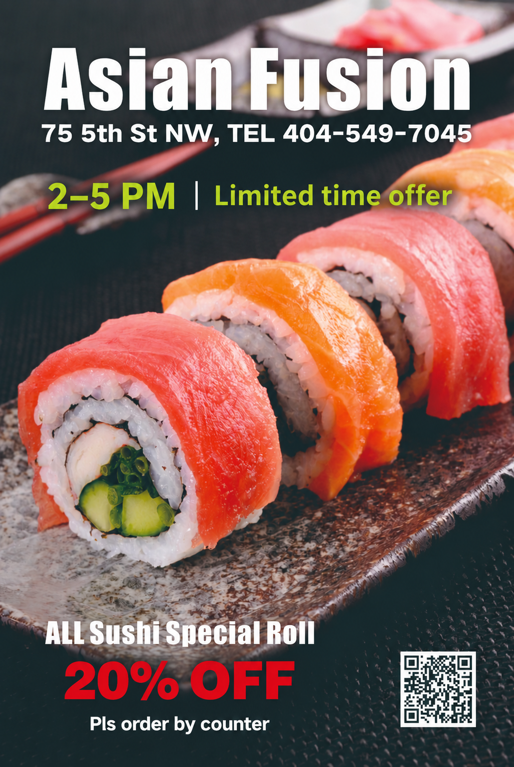 Promotional poster for Asian Fusion showing fresh tuna and salmon sushi rolls. Limited‑time 20% off all sushi special rolls 2‑5 PM, includes address, phone number and QR code for ordering.