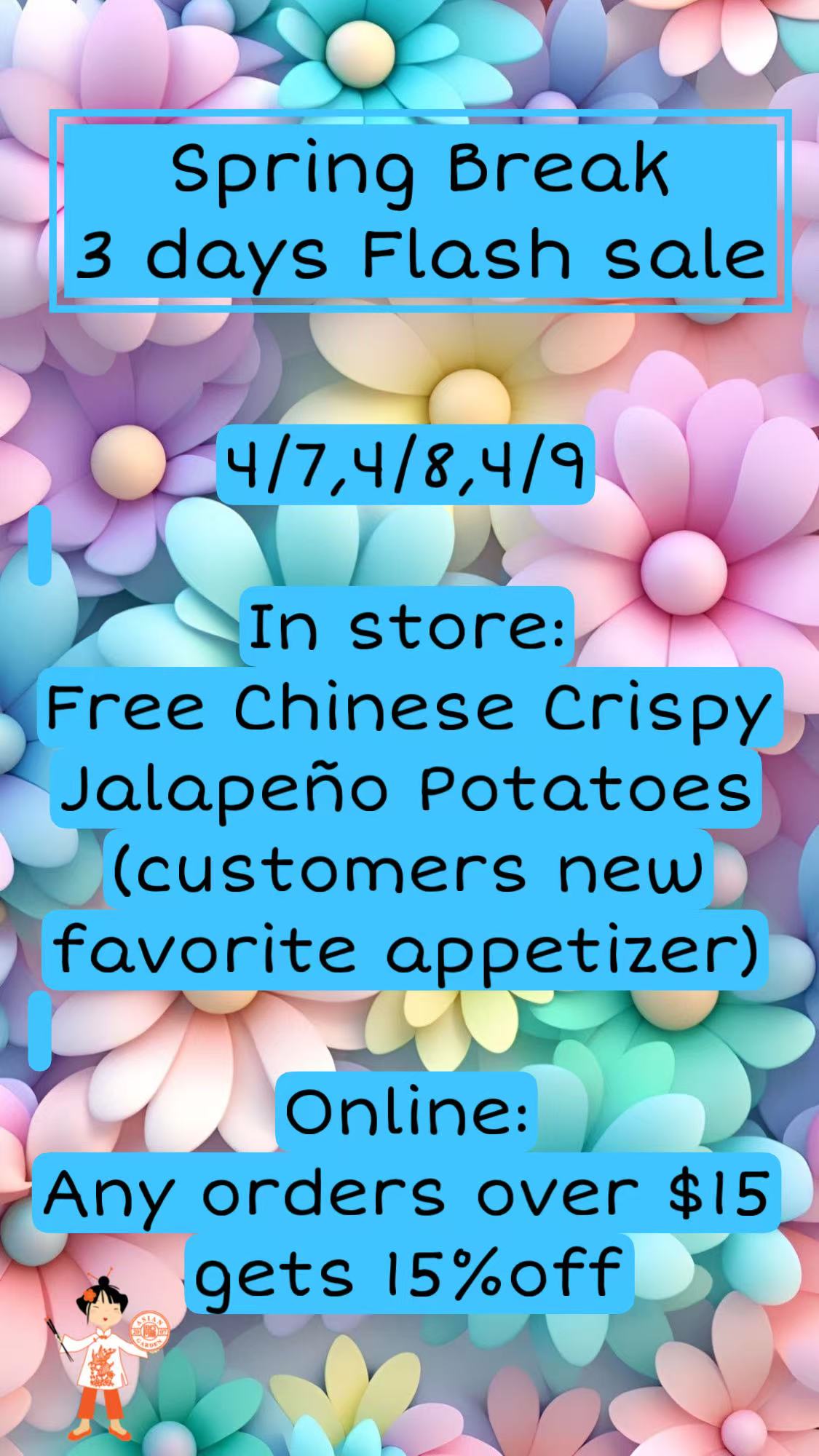 Spring Break 3-day flash sale (4/7-4/9): In-store free Chinese Crispy Jalapeño Potatoes; online 15% off $15+ orders.