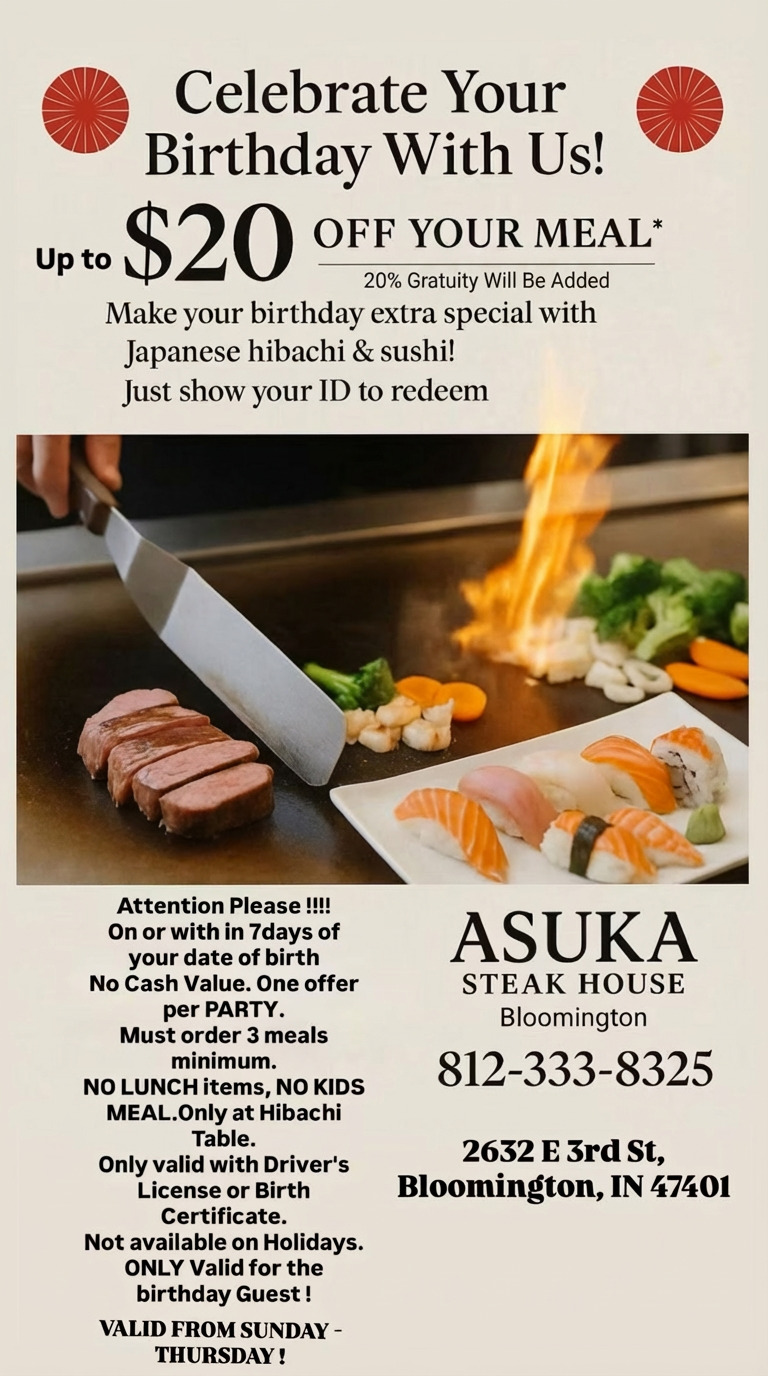 Asuka Steak House birthday offer: up to $20 off your meal for guests with ID. Valid Sun-Thu with restrictions.