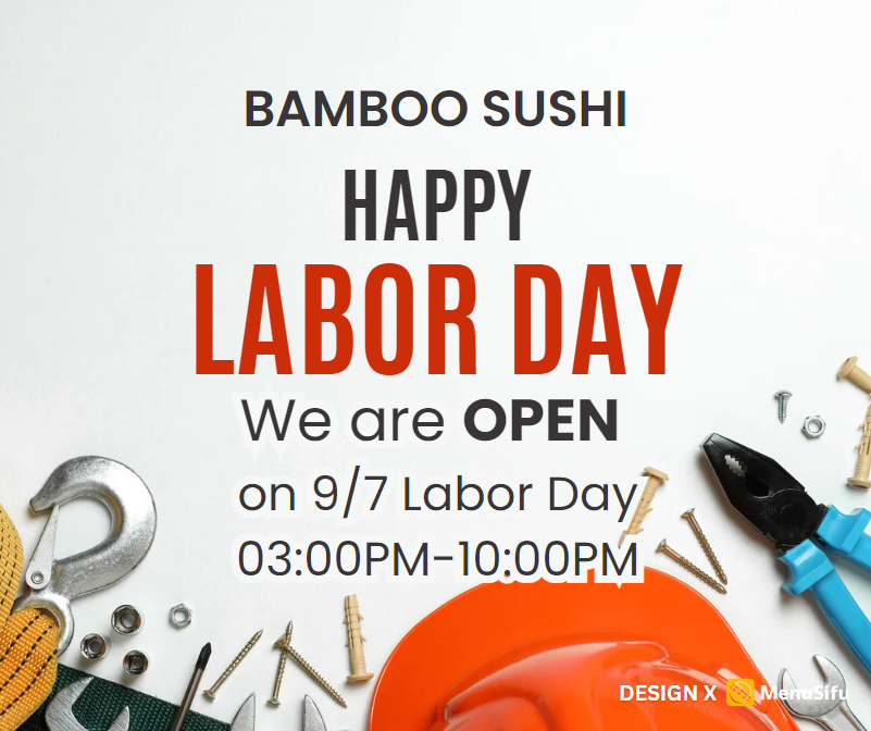 We are open on 9/7 Labor day