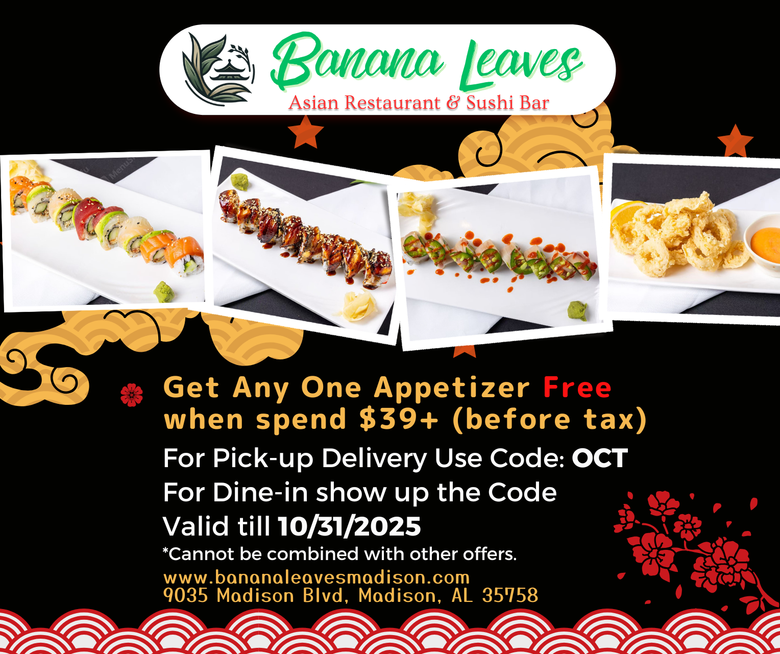 Promotion ad for Banana Leaves Asian Restaurant & Sushi Bar. Get a free appetizer with $39+ spend. Use code OCT. 