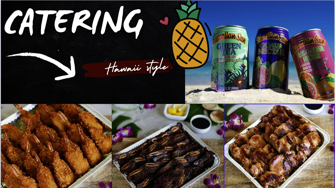 Hawaii-style catering fried shrimp, ribs, chicken, & Hawaiian Sun drinks "CATERING Hawaii style" text; trays of fried shrimp, ribs, chicken; 3 Hawaiian Sun drink cans (beach background).