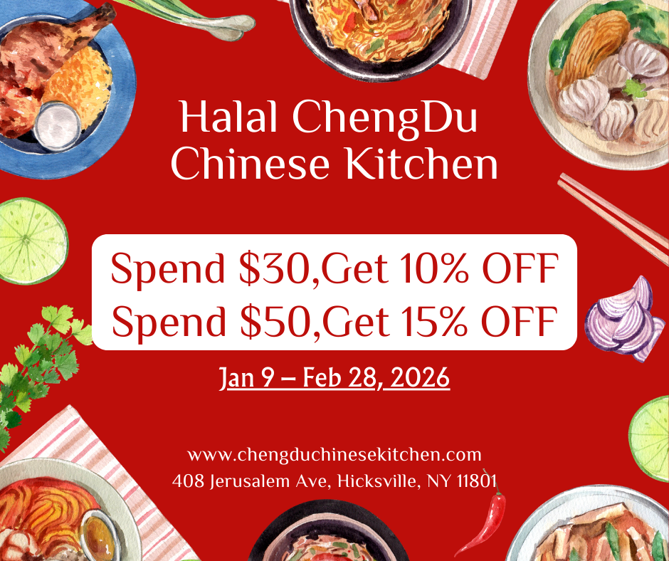 Halal ChengDu Chinese Kitchen winter discount 2026 Halal ChengDu Chinese Kitchen promo: 10% off $30+, 15% off $50+, Jan 9–Feb 28, 2026, Hicksville NY