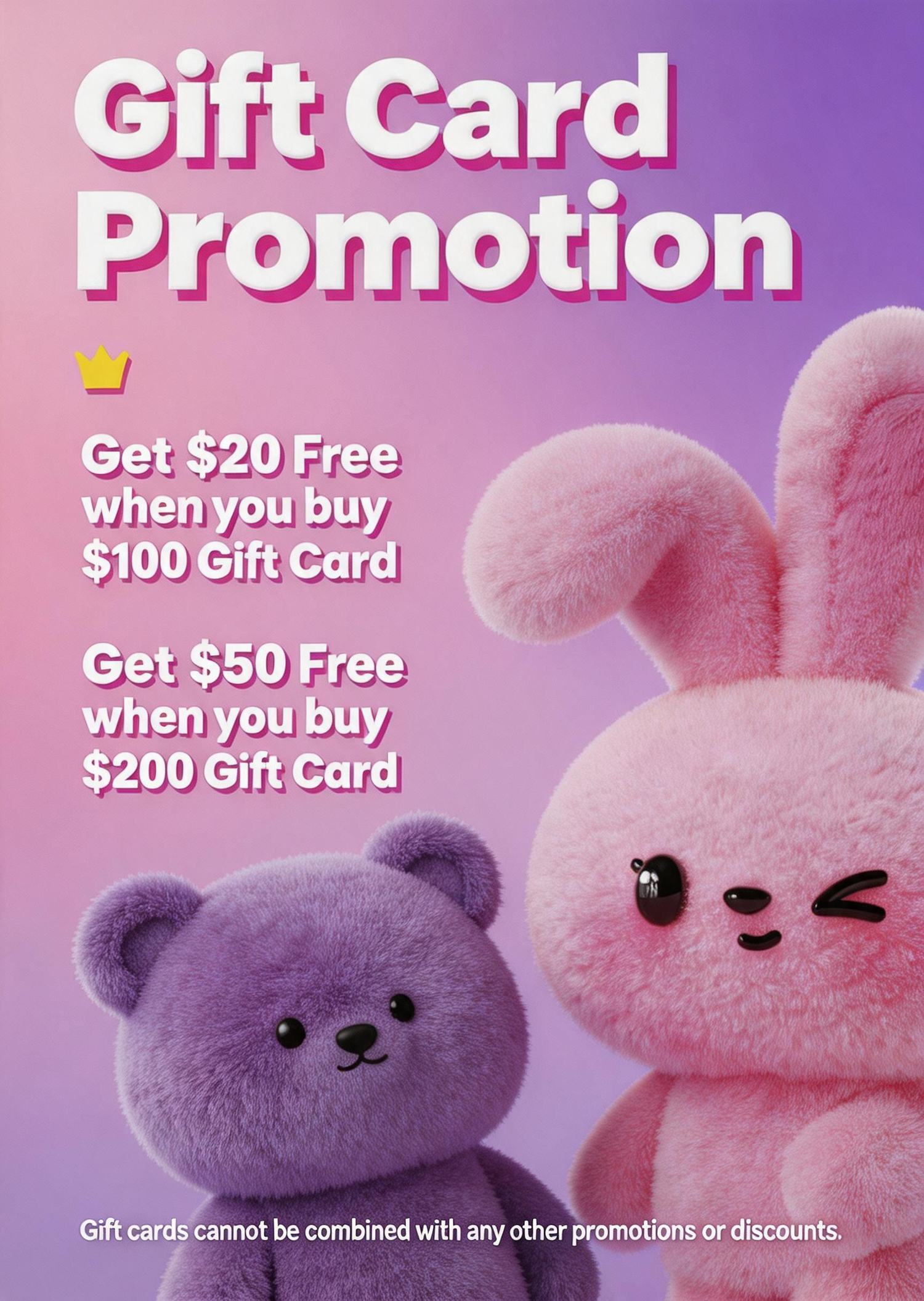 Gift card promotion poster with pink and purple background, featuring cute bunny and bear characters. Offer: get $20 free with $100 gift card, and $50 free with $200 gift card. Terms apply.