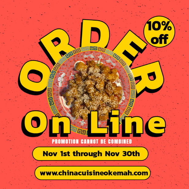 10% off online orders at China Cuisine, Okemah from Nov 1st to Nov 30th. Promotion cannot be combined.