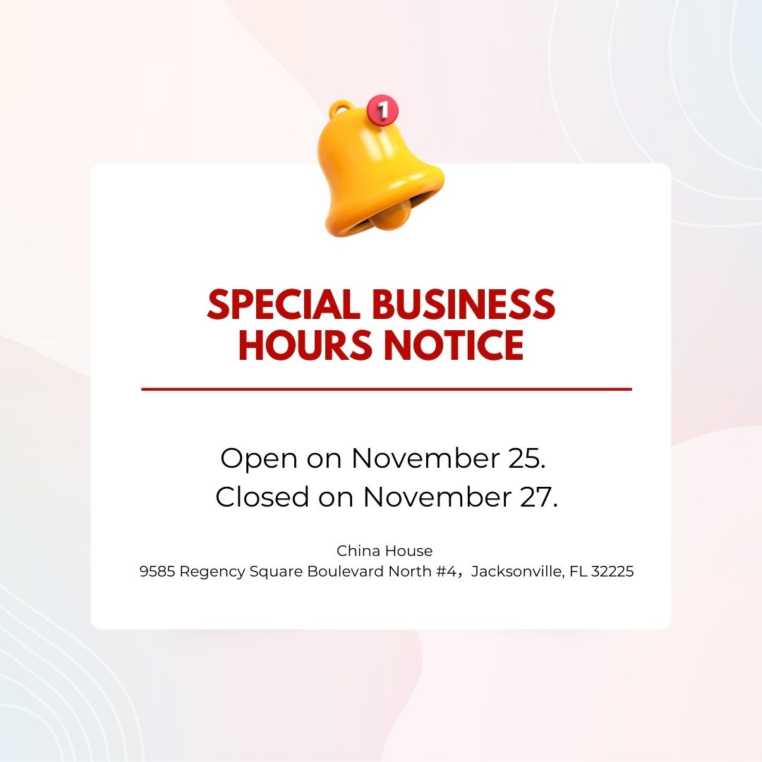 Special business hours notice: China House open Nov 25, closed Nov 27, with location details and a yellow bell graphic.