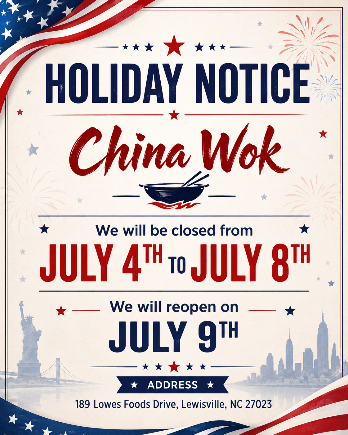 Holiday notice for China Wok restaurant: Closed July 4-8, reopening July 9. Patriotic design with American flag, fireworks, and NYC skyline.