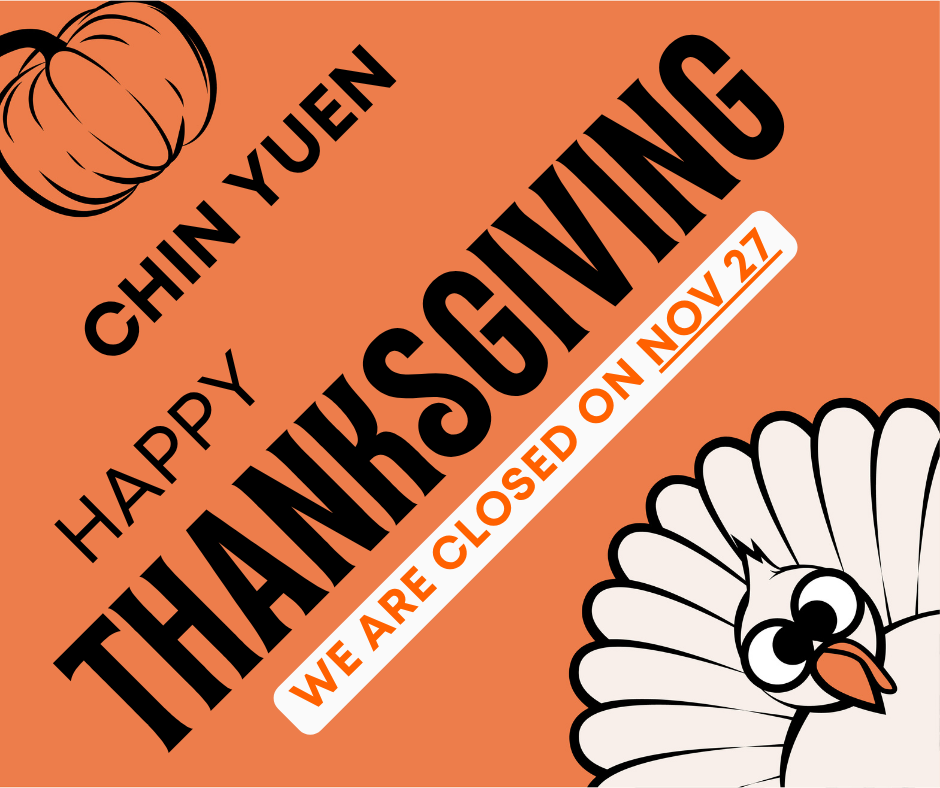 Chin Yuen will be closed on Thanksgiving Day