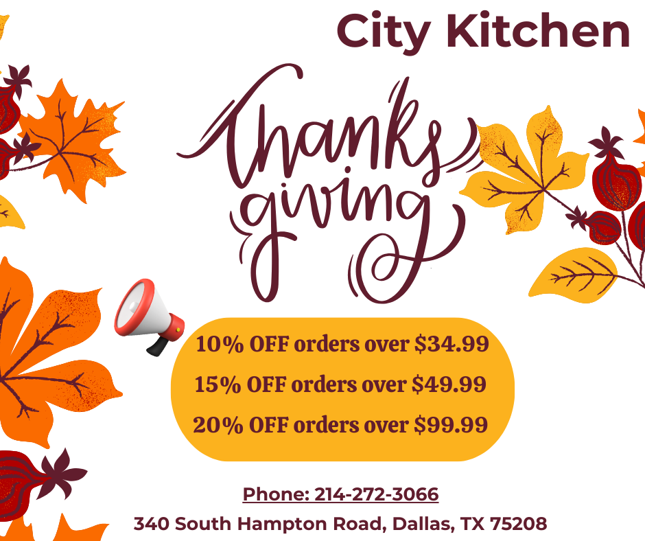  City Kitchen Thanksgiving promo: 10% off >$34.99, 15% >$49.99, 20% >$99.99. Contact: 214-272-3066, 340 S Hampton Rd, Dallas TX 75208. Fall leaves design.