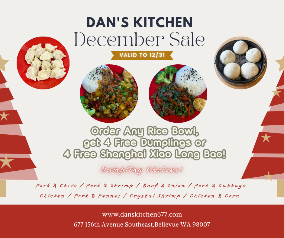 Dan's Kitchen December deal: free 4 dumplings or xiao long bao with any rice bowl order, ends 12/31.