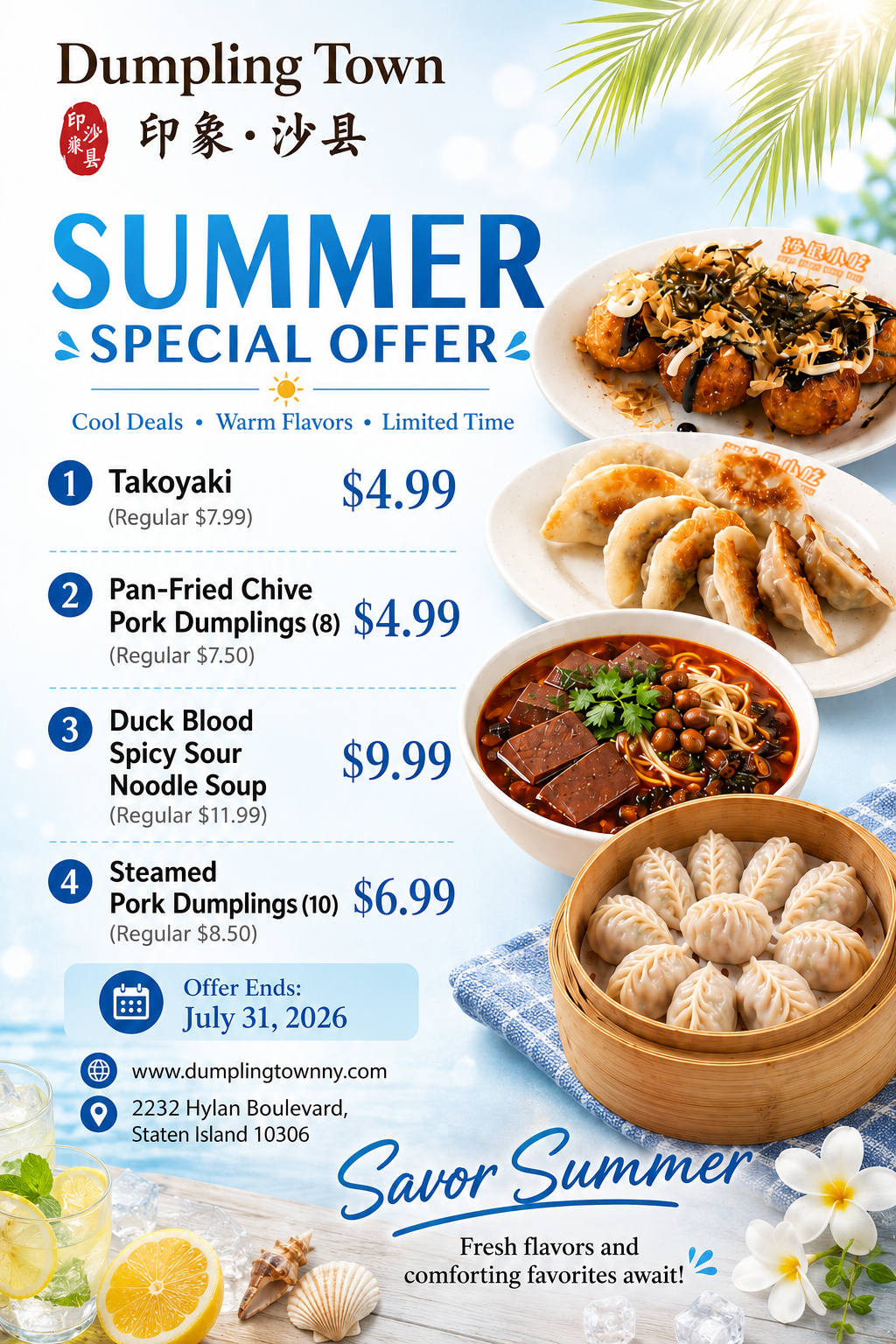 Alt Text
Dumpling Town summer special poster with discounted takoyaki, dumplings & noodle soup, promotion valid until July 31, 2026.
Title Text
Dumpling Town limited summer offer: reduced prices on signature dumpling and noodle dishes through July 31.