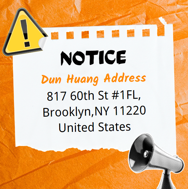 Notice showing Dun Huang address: 817 60th St #1FL, Brooklyn, NY 11220, United States.