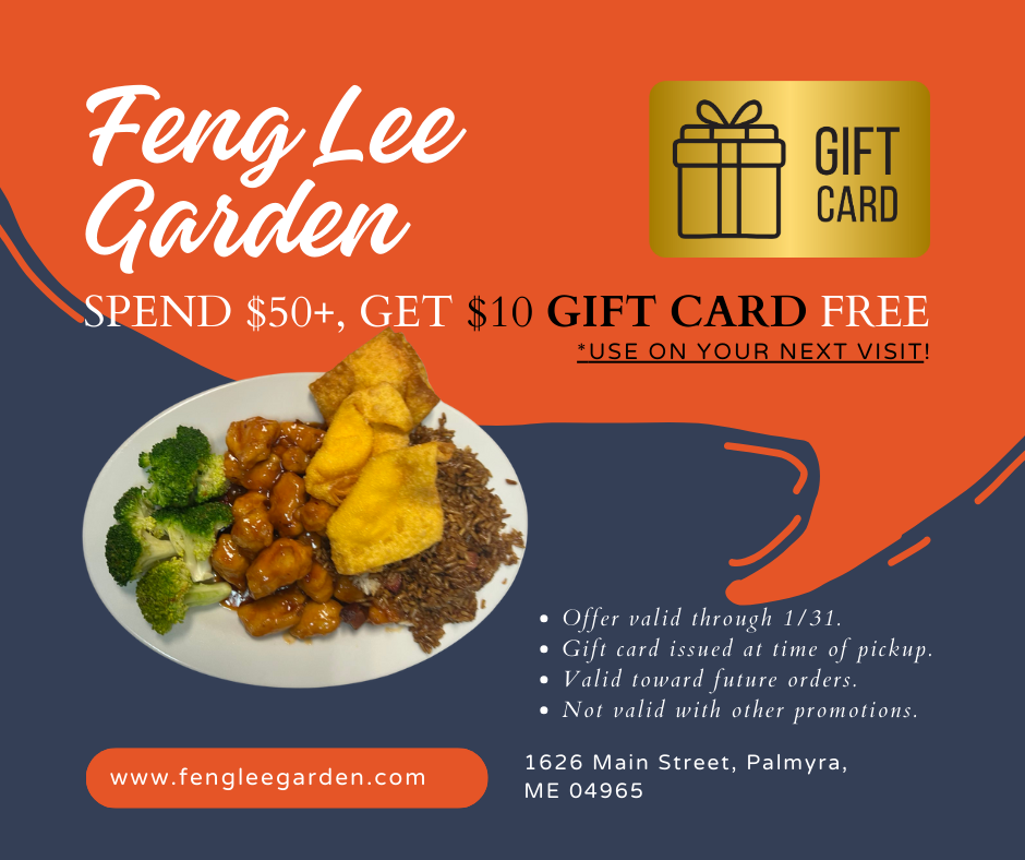 Feng Lee Garden promotion: spend $50+, get $10 gift card free for your next visit at 1626 Main Street, Palmyra. Offer valid through 1/31.