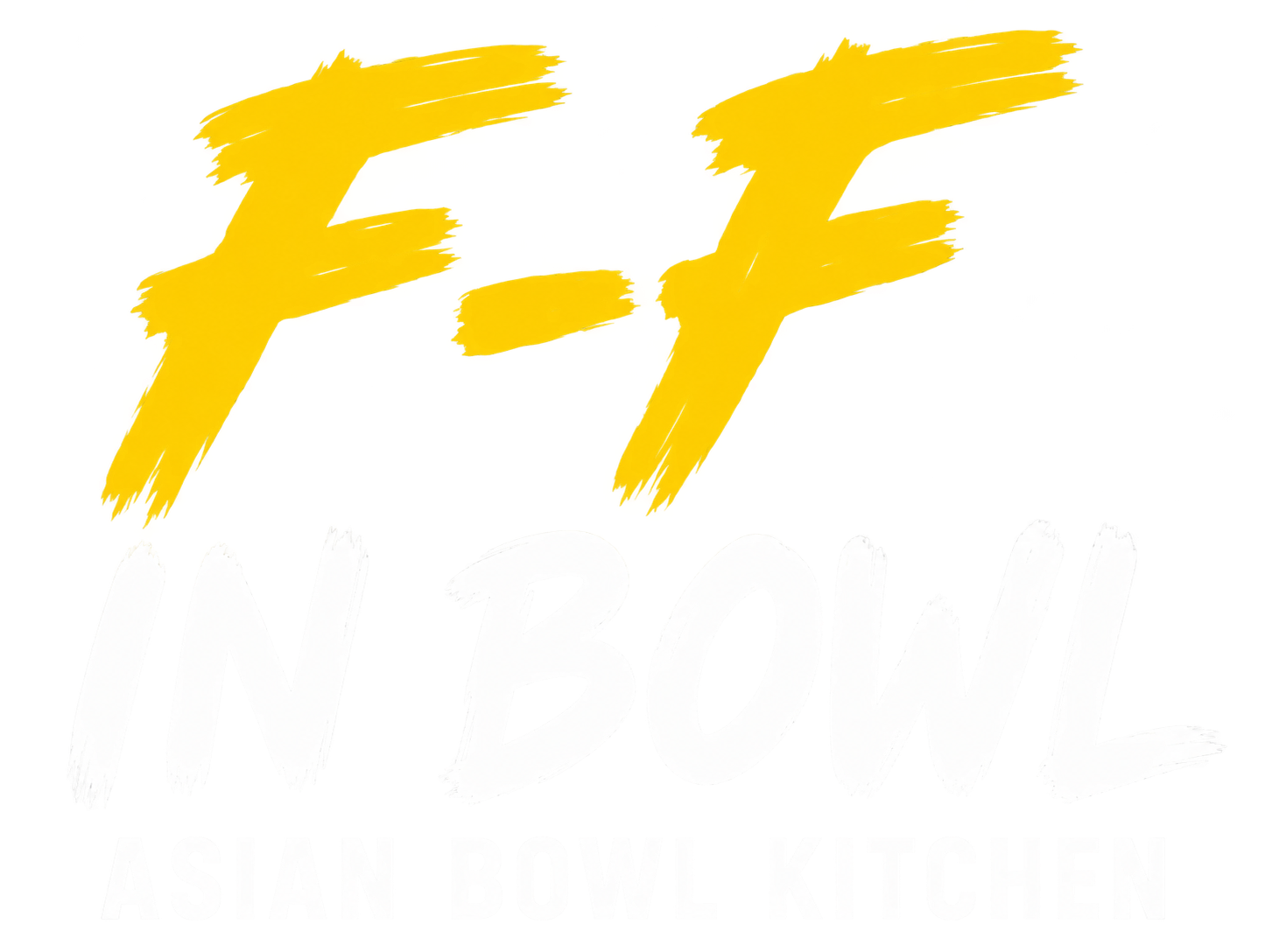 F‑F In Bowl Asian Bowl Kitchen restaurant logo in brush‑stroke lettering
