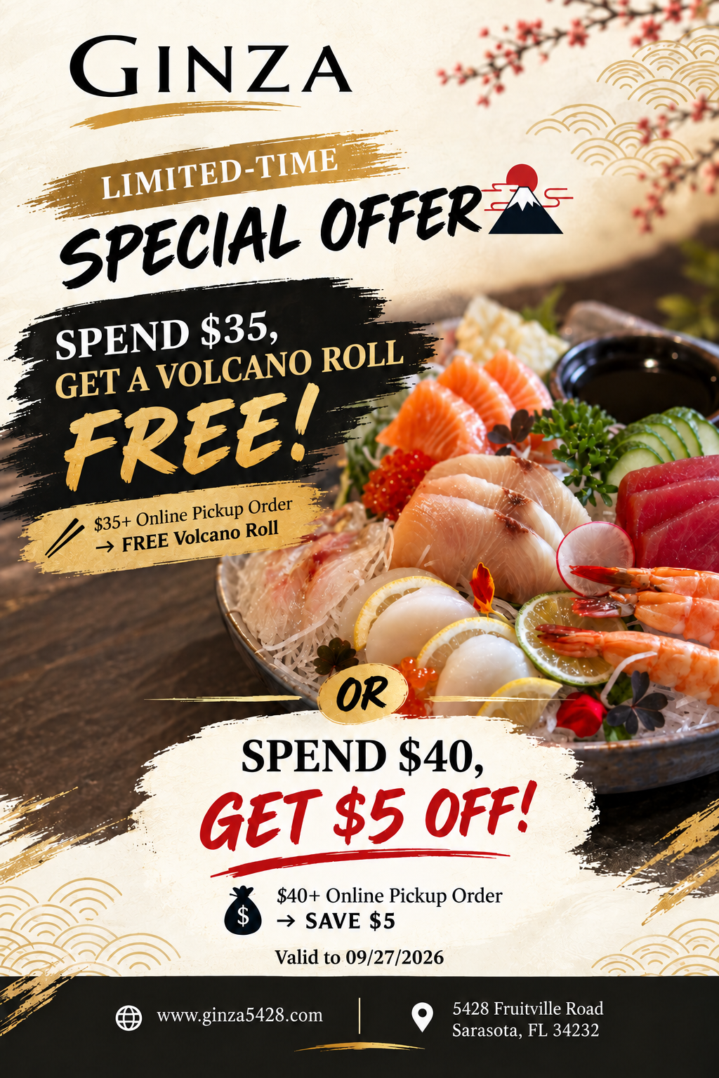 Ginza restaurant limited-time promotion poster. Fresh sashimi platter photo. Two offers: spend $35 online pickup get free Volcano Roll, or spend $40 save $5. Valid until 09/27/2026. Includes website and Florida address.