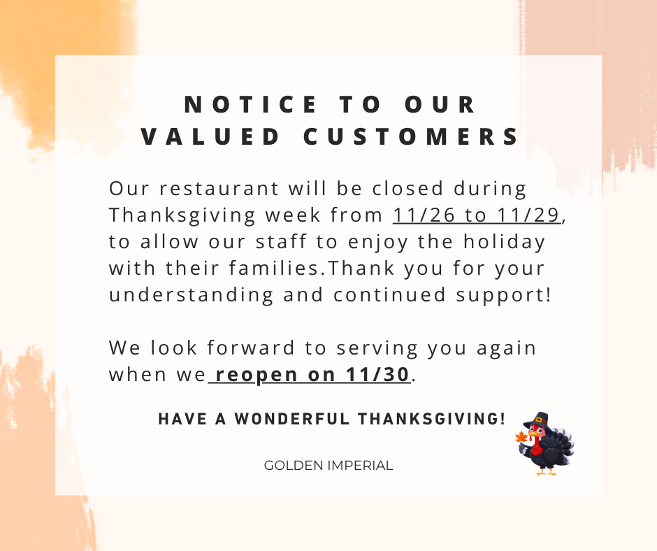 Golden Imperial closed 11/26–11/29 for Thanksgiving, reopening 11/30, orange notice on door.