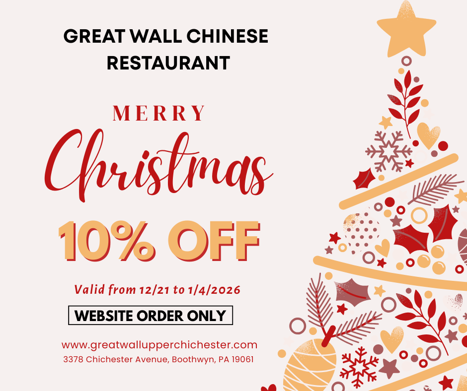 Great Wall Chinese Restaurant Christmas promotion: 10% off website orders from 12/21/2025 to 1/4/2026.