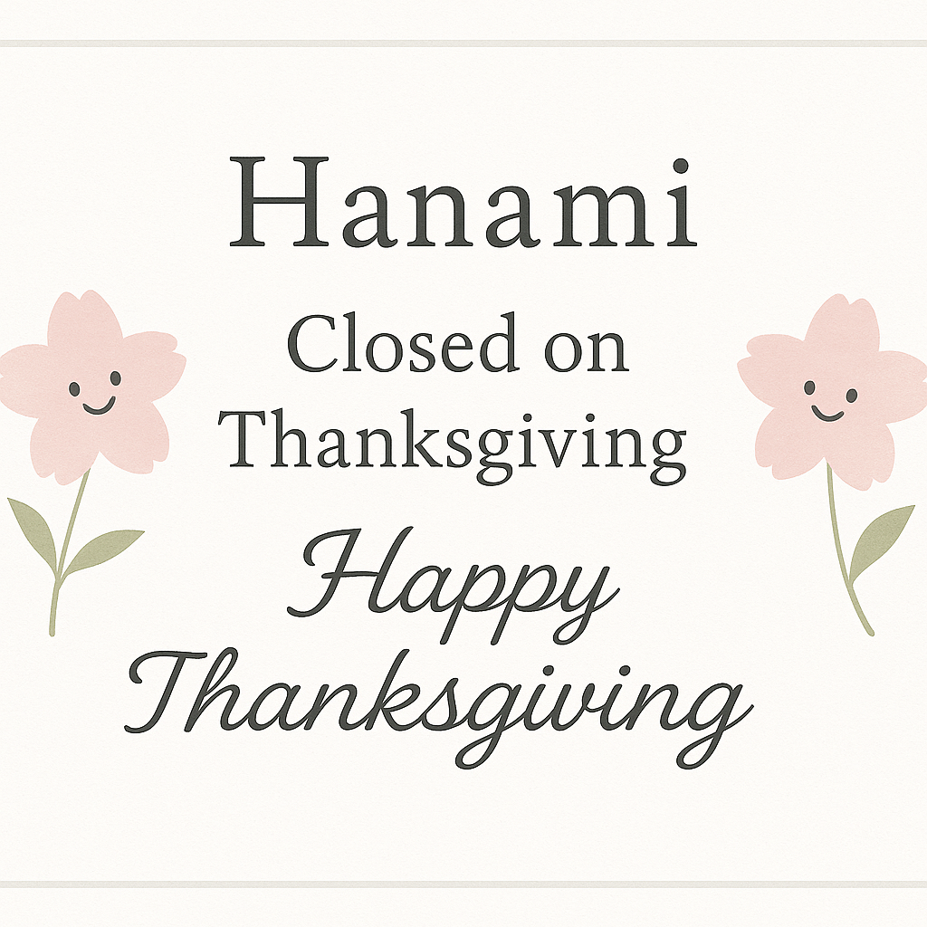 Hanami Notice of Special Operating Hours