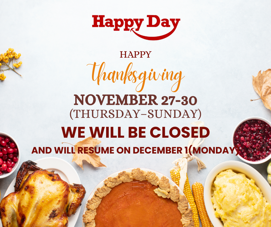 Title: Happy Day Thanksgiving Closure Notice: Nov 27-30, Resumes Dec 1
Alt: Thanksgiving-themed graphic for 