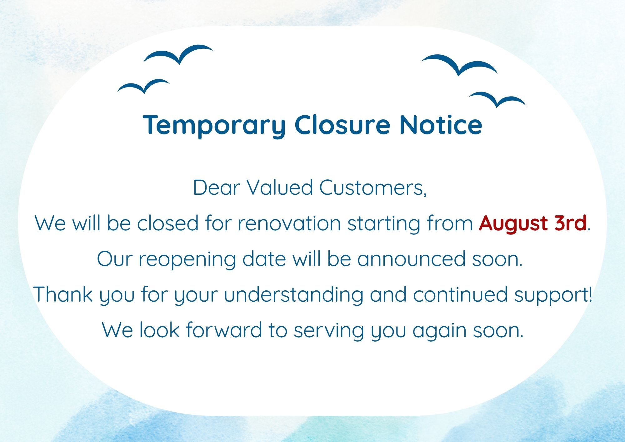 Temporary closure notice: Renovation starts August 3rd. Reopening date to be announced soon.
