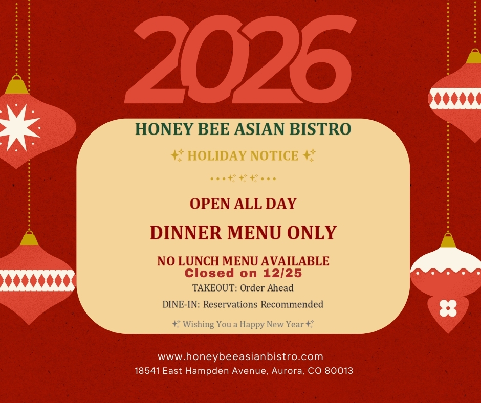 Holiday notice graphic for Honey Bee Asian Bistro: open all day, dinner menu only, no lunch, closed on Dec 25.