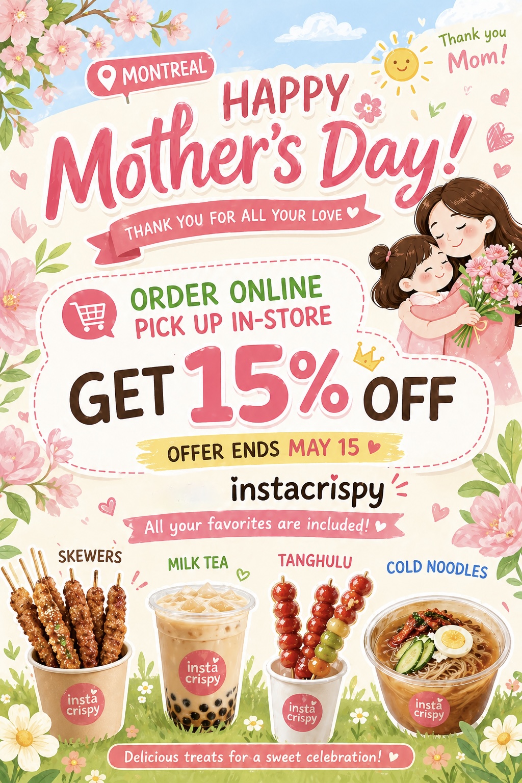 Mother's Day promotion for Instacrispy Montreal offering 15% off online orders with in-store pickup until May 15. Features skewers, milk tea, tanghulu, and cold noodles.