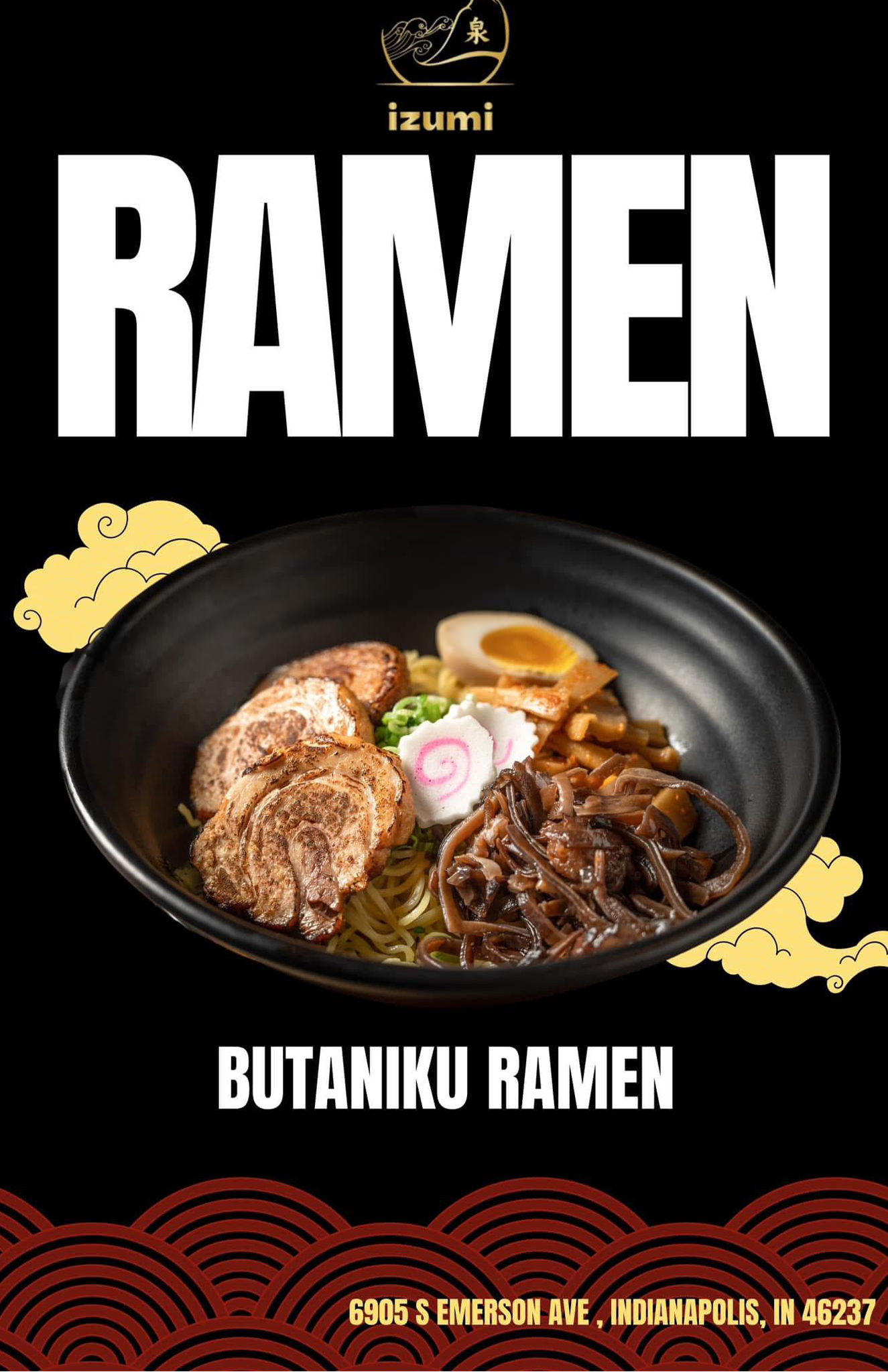 A poster for Izumi restaurant's Butaniku Ramen. It features a large bowl of Japanese pork ramen with a soft-boiled egg, wood ear mushrooms, and fish cake on a black background.