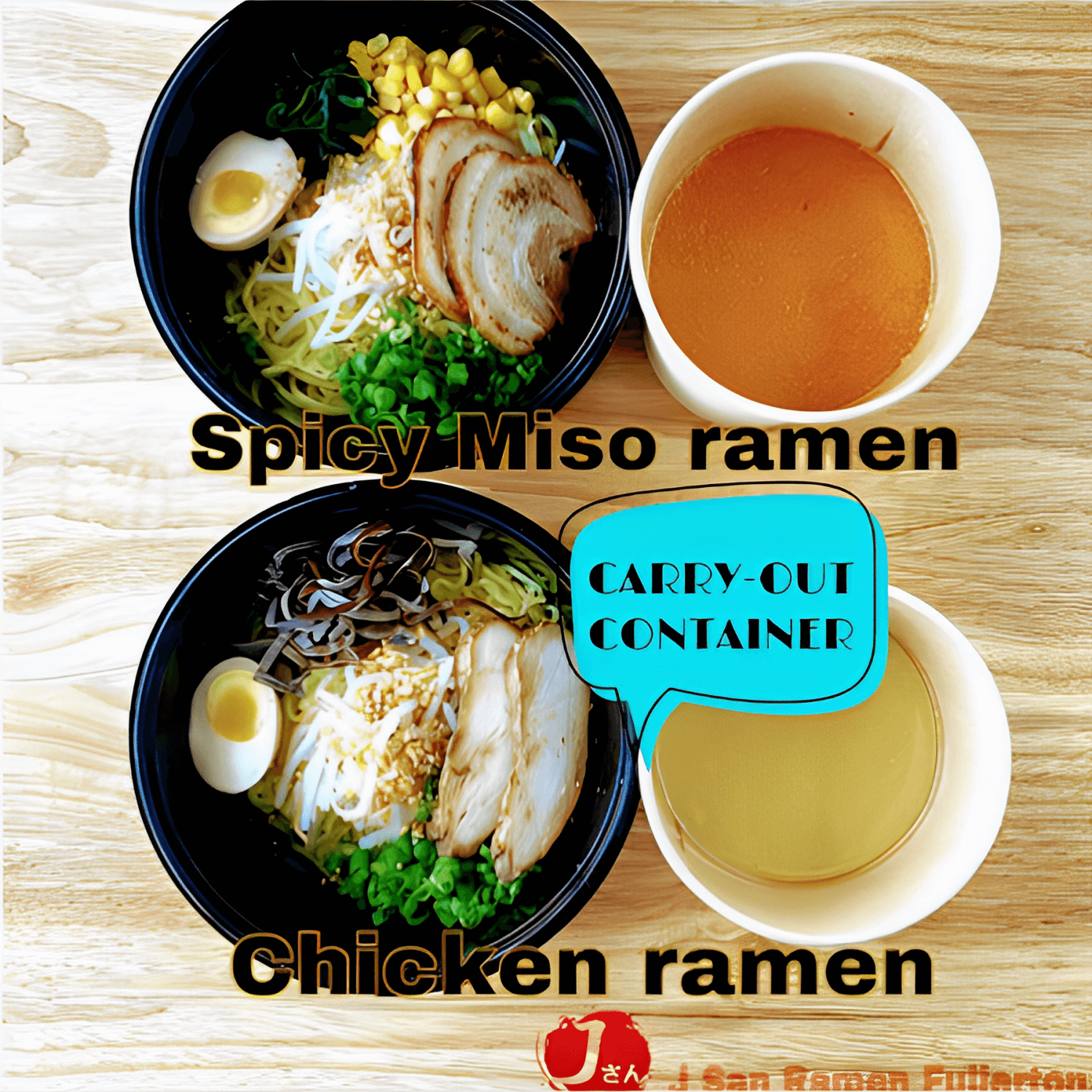 Spicy miso ramen and chicken ramen in carry - out containers at J San Ramen Fullerton, a Japanese Restaurant in Fullerton