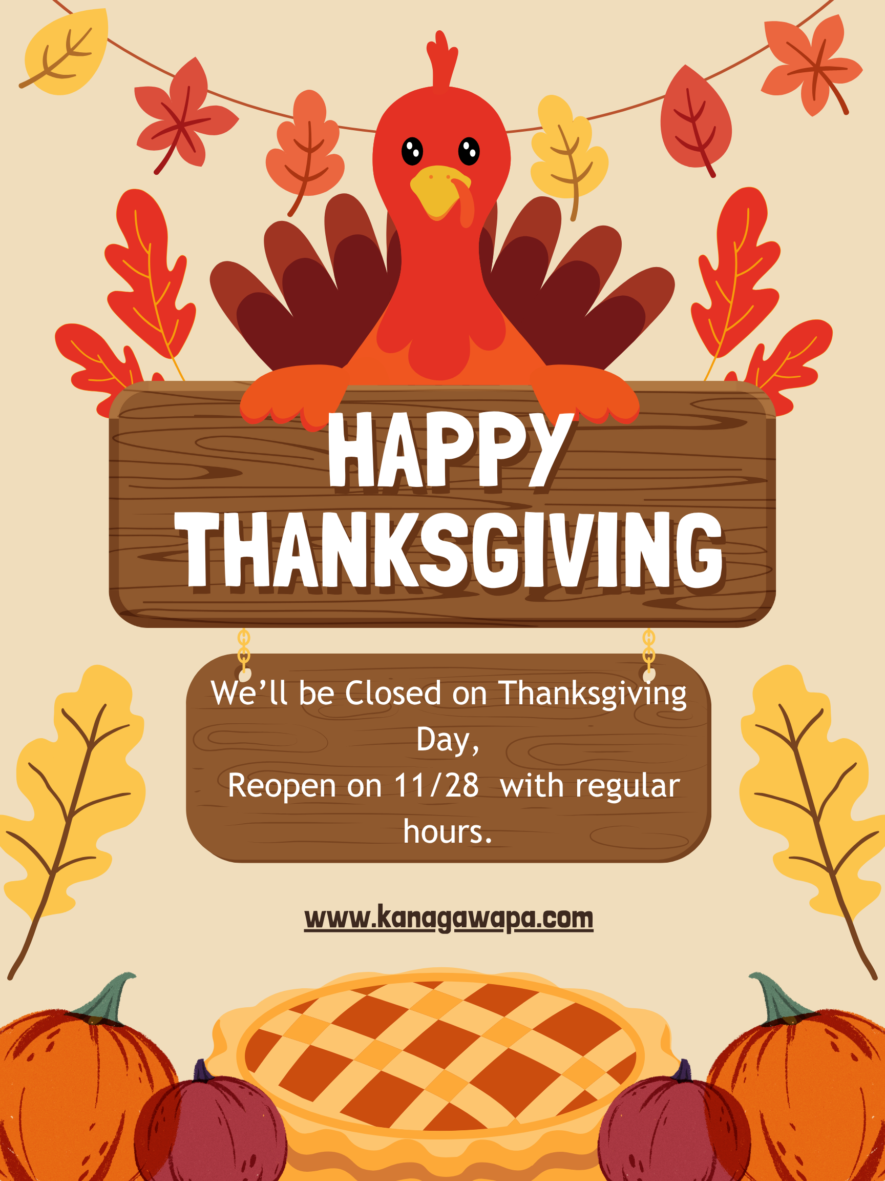 Crab N Go Seafood Promotion Title: Happy Thanksgiving Closure Notice
Alt: Thanksgiving poster with a cartoon turkey, fall leaves, pumpkins, and pie, announcing closure on Thanksgiving Day and reopening on 11/28.