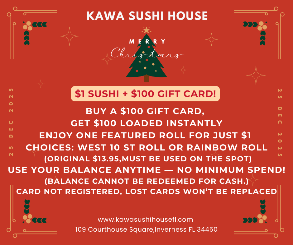 Christmas promotion: $1 sushi roll and buy a $100 gift card, get $100 instantly at Kawa Sushi House.