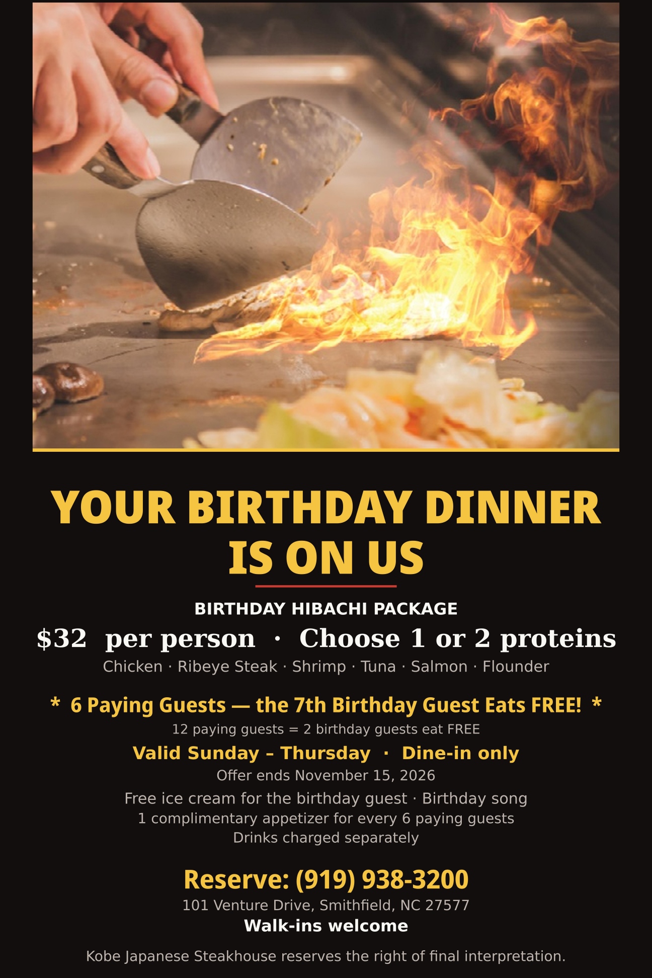 Kobe Japanese Steakhouse birthday hibachi promotion poster. Chef cooking with flame on hibachi grill. $32 per person package. 6 paying guests get 1 free birthday diner. Valid Sun-Thu dine-in only, ends Nov 15, 2026. Reservation phone and restaurant address listed.