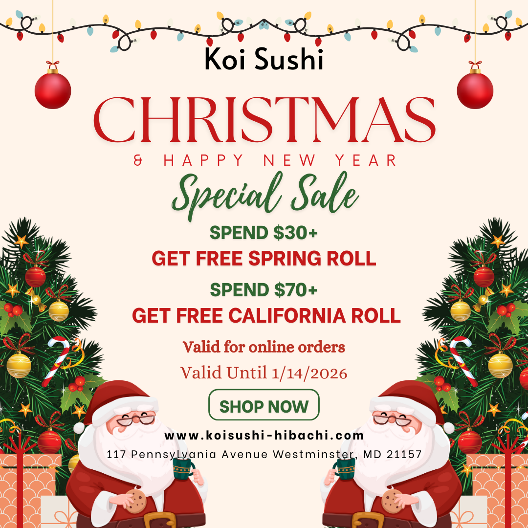 Title:
Koi Sushi Christmas & New Year Special Sale: Free Spring/California Roll with Minimum Spend
Alt:
Koi Sushi holiday sale flyer (Christmas/New Year): Spend $30+ get free spring roll; $70+ get free California roll. Valid for online orders until 1/14/2026. Includes Santa, Christmas trees, lights.