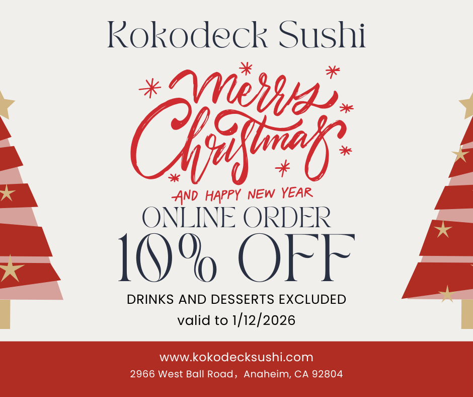 Kokodeck Sushi: 10% Off Online Orders (Valid to 1/12/2026, Exclusions Apply) Kokodeck Sushi holiday promo (Christmas decor): 10% off online orders (drinks/desserts excluded) valid to 1/12/2026.