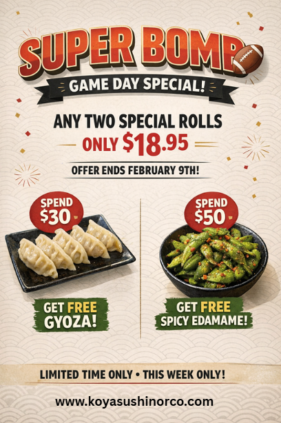Super Bowl Specials at Koya Sushi