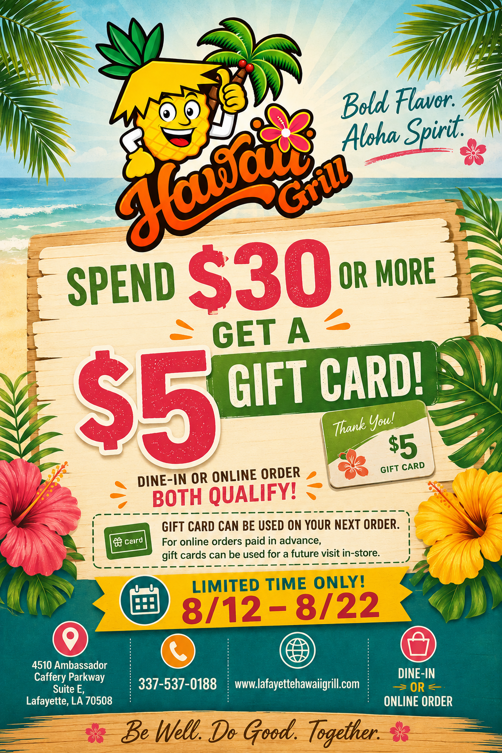 Hawaii Grill offers a $5 gift card on $30+ dine-in or online orders from August 12–22.