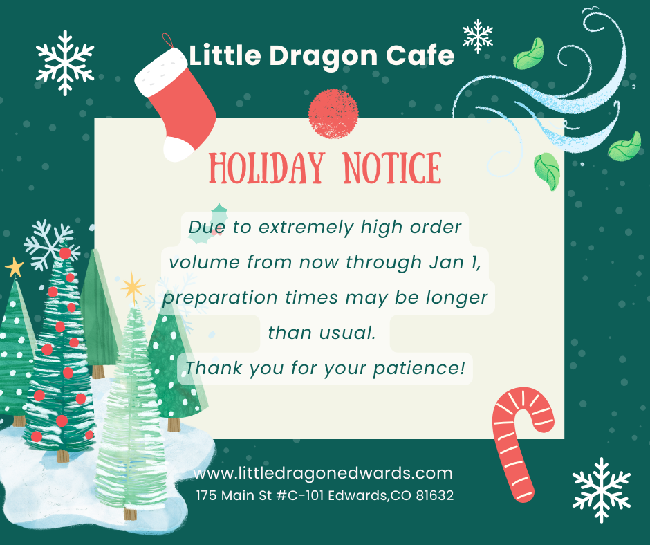 Little Dragon Cafe =holiday notice