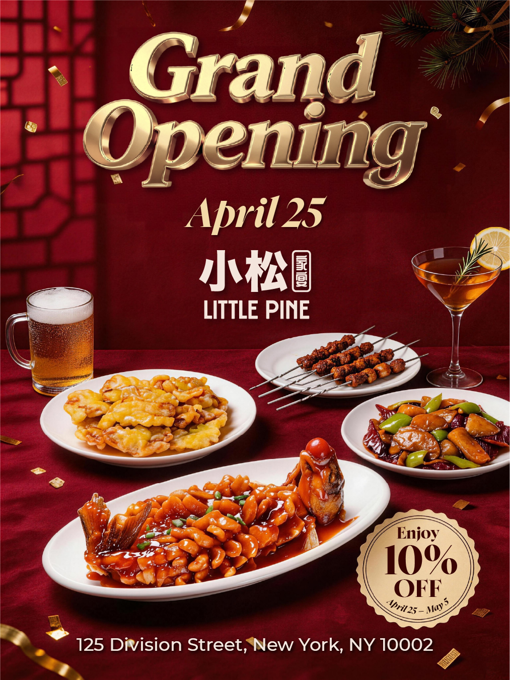 Grand Opening of Little Pine on April 25 in NYC. 10% off until May 5. Features various Chinese dishes and drinks.
