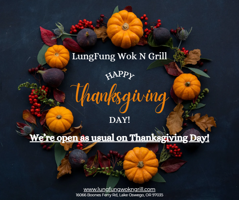 Festive Thanksgiving wreath with pumpkins, berries, and autumn leaves. LungFung Wok N Grill wishes Happy Thanksgiving, open as usual. Website/address included.