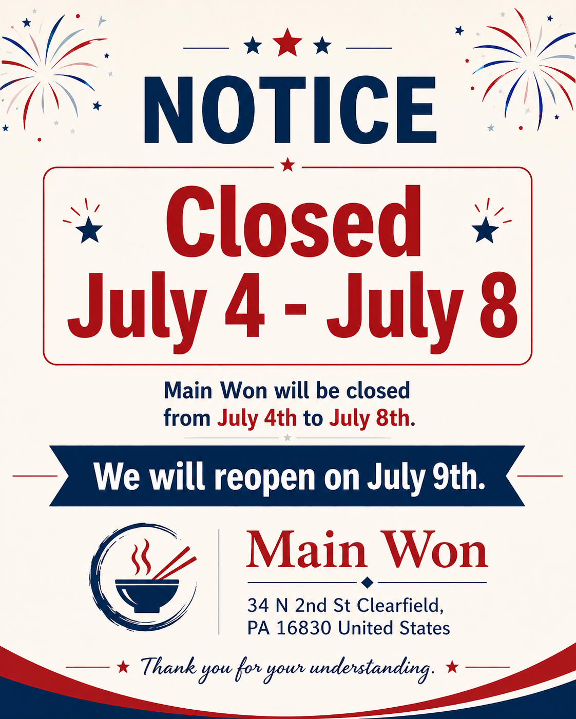 Closed July 4-8. Main Won restaurant, 34 N 2nd St Clearfield PA 16830, will reopen July 9th. Thank you for your understanding.