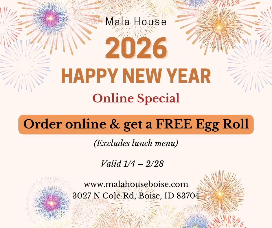 Mala House New Year offer: order online from Jan 4-Feb 28 and get a free egg roll (excludes lunch menu).