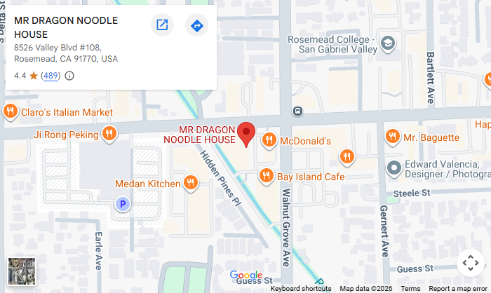 Mr.Dragon Noodle House - Rosemead 8526 Valley Boulevard #108, Rosemead, CA 91770 Mr.Dragon Noodle House - Rosemead 8526 Valley Boulevard #108, Rosemead, CA 91770