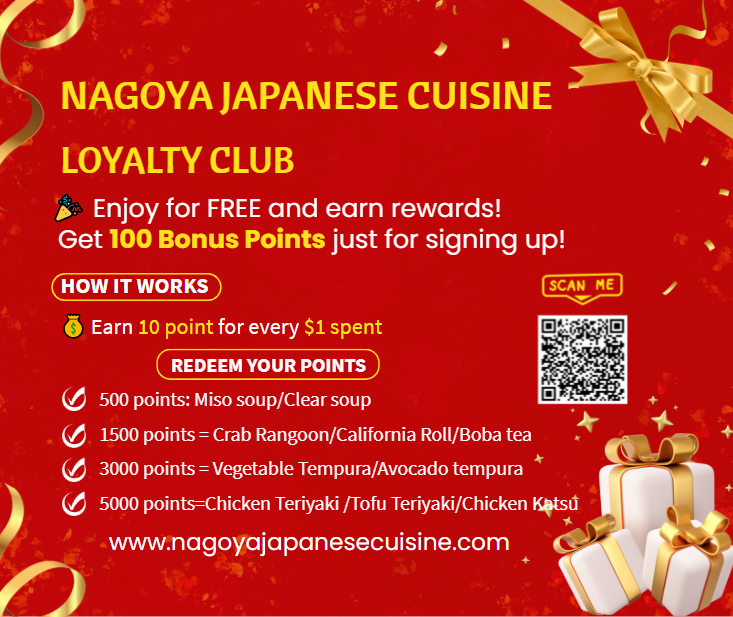 NAGOYAJAPANESE CUISINE
LOYALTY CLUB