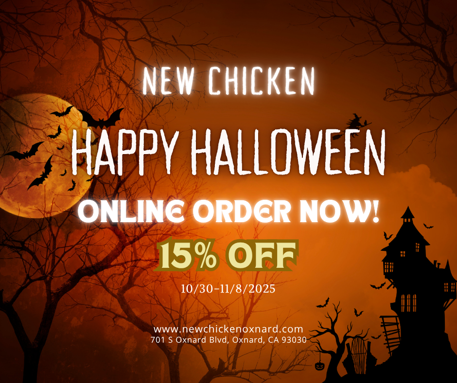 Title: New Chicken Halloween 15% Off Deal
Alt: New Chicken Halloween promo: 15% off, order online 10/30–11/8/2025 at 701 S Oxnard Blvd, Oxnard, CA