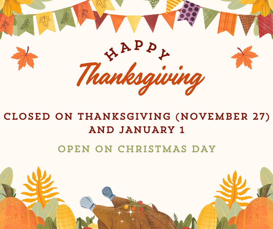 Closed Nov 27 (Thanksgiving) & Jan 1; Open Christmas Day.