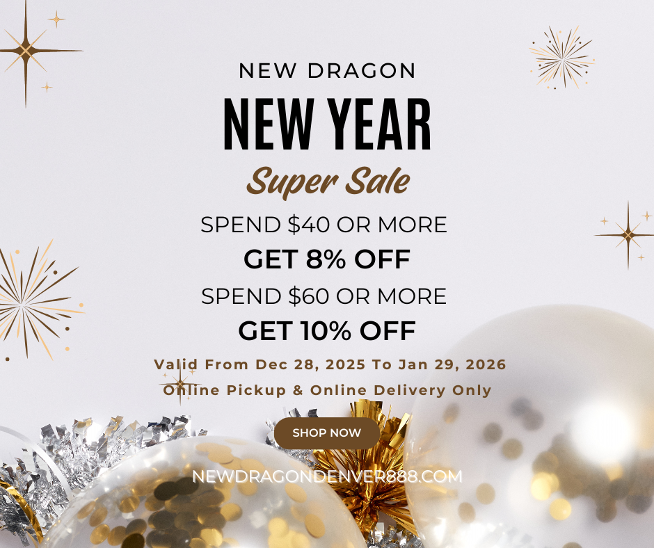 Title: NEW DRAGON New Year Super Sale: Discounts on $40+/60+ spends (Dec 28,2025-Jan29,2026) – Online only
Alt: Promotional graphic for NEW DRAGON New Year Super Sale: 8% off $40+, 10% off $60+ (Dec28,2025-Jan29,2026). Online pickup/delivery. Shop at NEWDRAGONDENVER888.COM. Festive decor (baubles, sparkles).