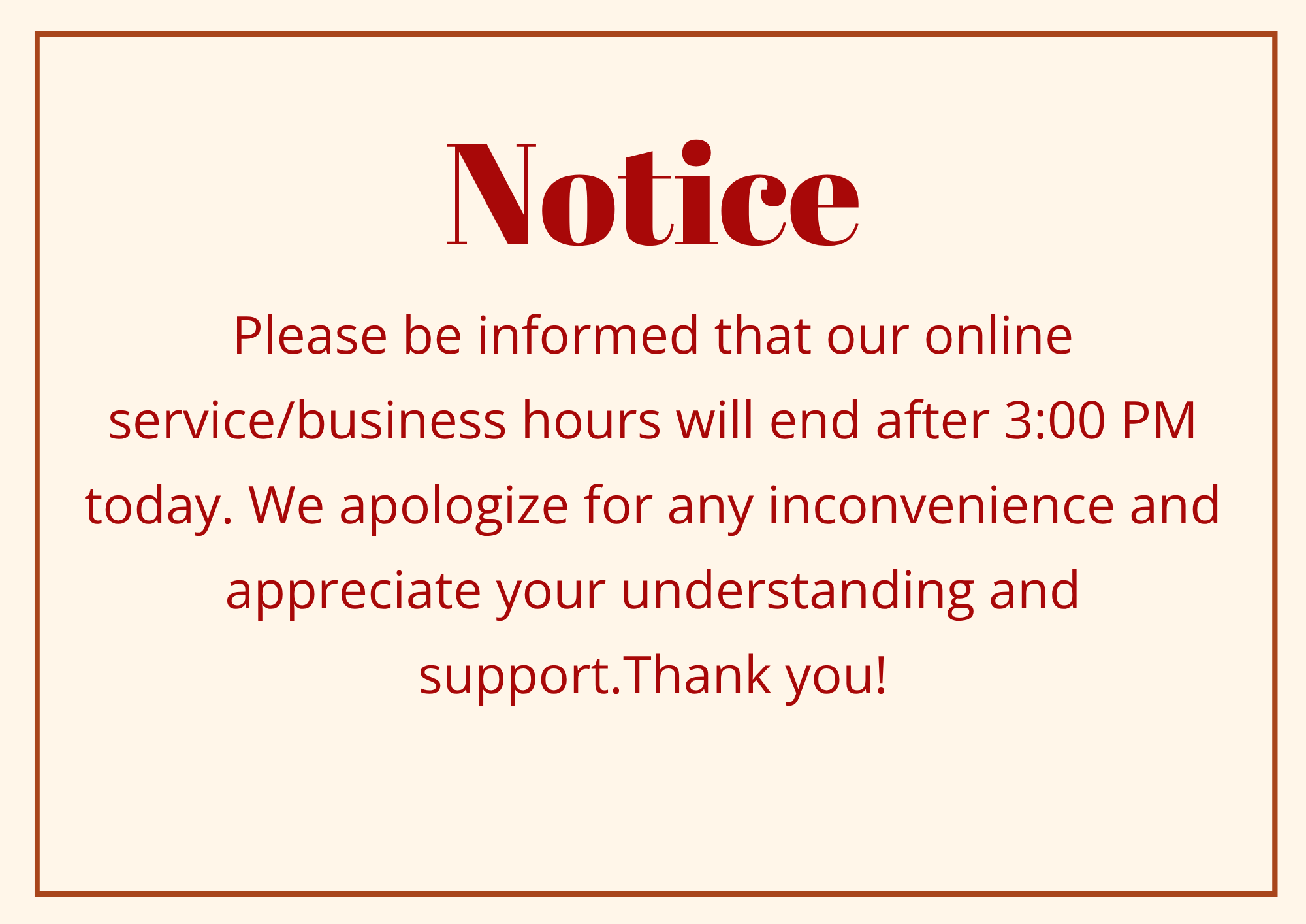 Notice of Special Operating Hours