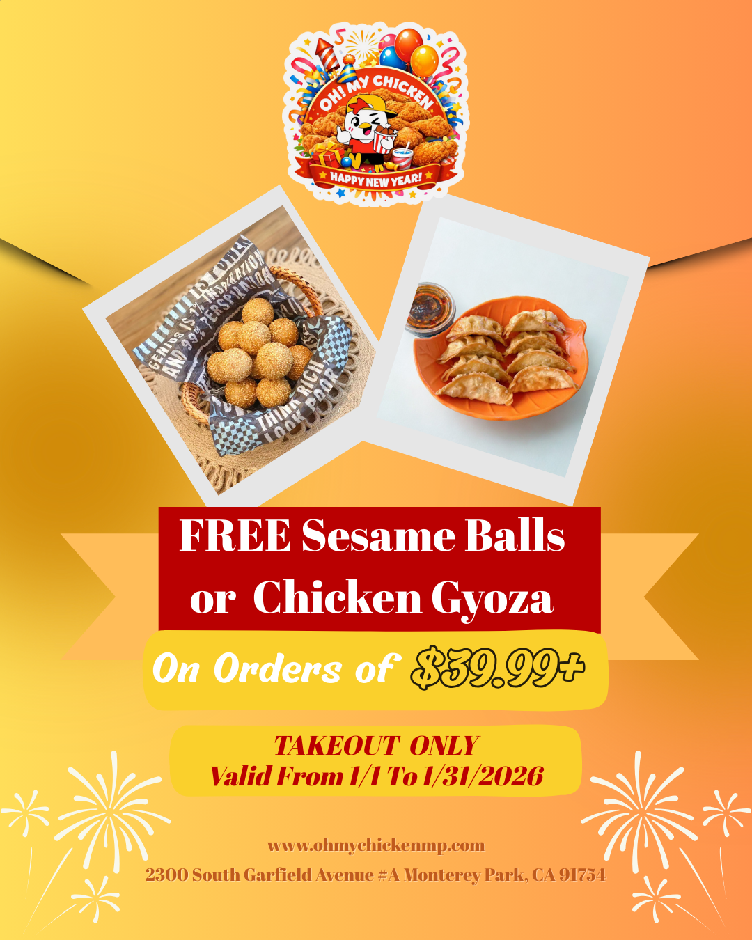 Title: OH MY CHICKEN New Year Deal: Free Sesame Balls or Chicken Gyoza on $39.99+ Takeout Orders (1/1-1/31/2026)
Alt: Promotional graphic for OH MY CHICKEN: Yellow/orange background with logo, sesame balls, gyoza. Text: 