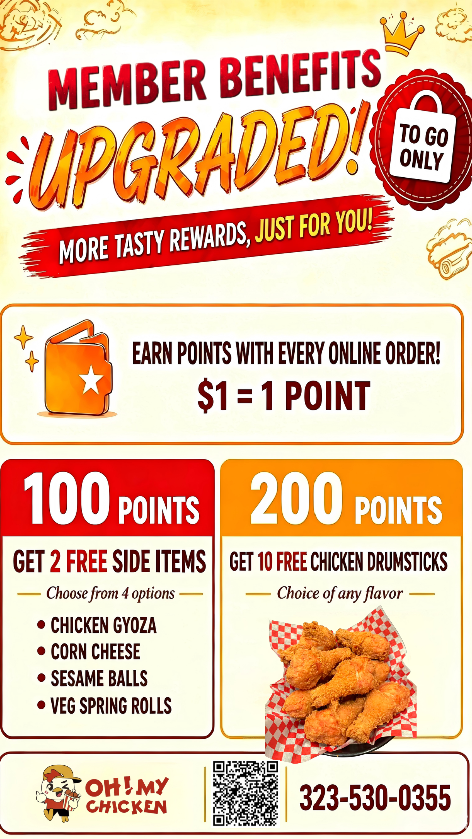 OH! MY CHICKEN takeout-only member benefits poster: earn 1 point/$1; 100 points = 2 free sides, 200 points = 10 free chicken drumsticks