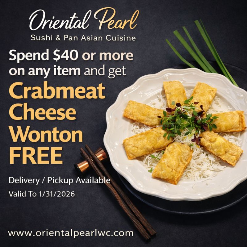 Title:
Oriental Pearl Sushi & Pan Asian Cuisine: Spend $40+, Get Free Crabmeat Cheese Wonton (Valid to 1/31/2026)
Alt:
Promo for Oriental Pearl (Sushi/Pan Asian): Spend $40+ (any item) to get free Crabmeat Cheese Wonton. Delivery/pickup available. Valid to 1/31/2026. Plate of fried wontons on rice shown.
